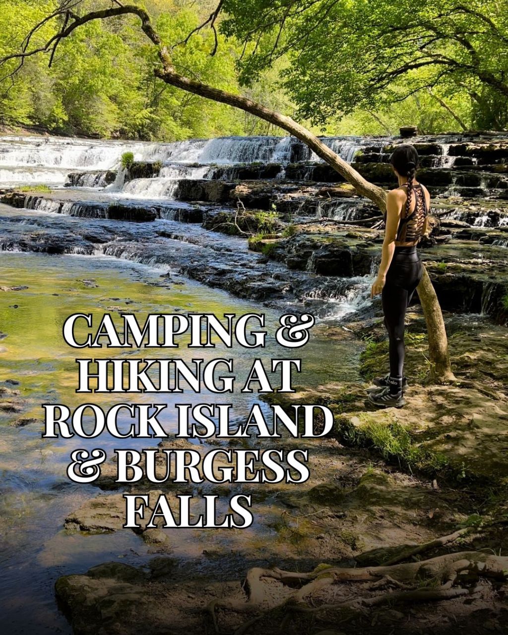 Rock Island and Burgess Falls, TN Camping&nbsp;Trip!
